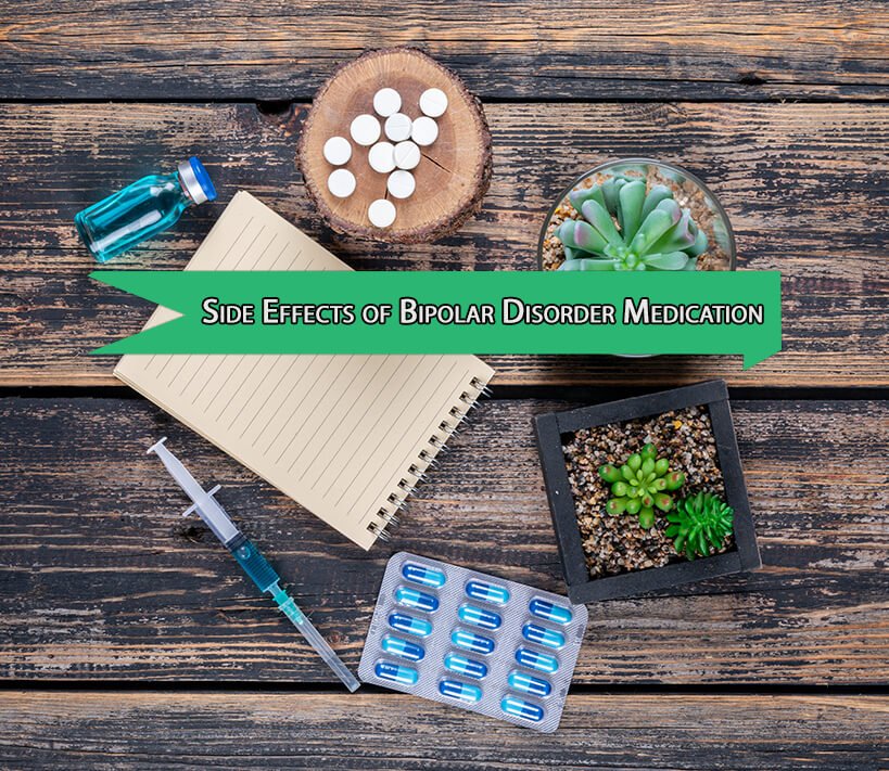 Understand Effective Strategies to Manage Side Effects of Bipolar Disorder Medication