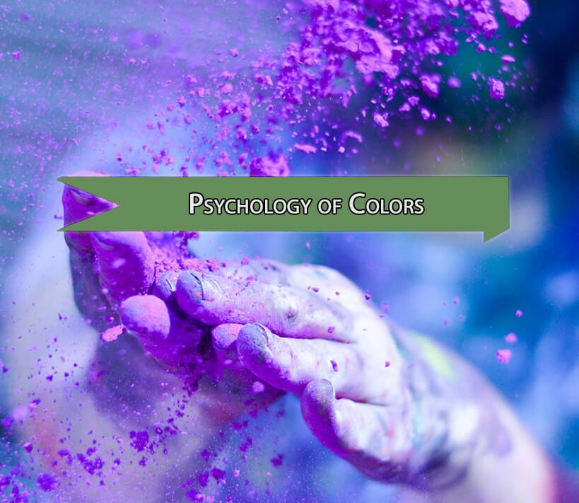 The Psychology of Colors and How Colors Influence Our Thoughts Feelings and Decisions