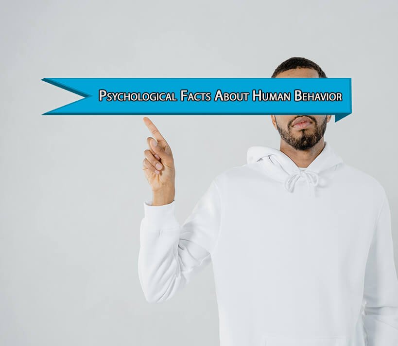 20 Interesting Psychological Facts about Human Behavior