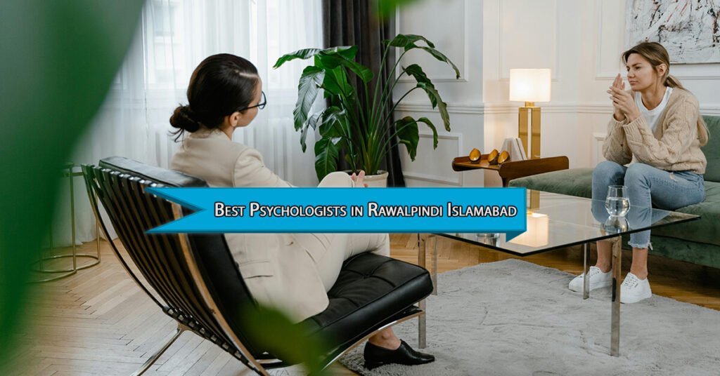 Best Psychologists in Rawalpindi Islamabad with Psychoaura for Deep and Lasting Emotional Healing