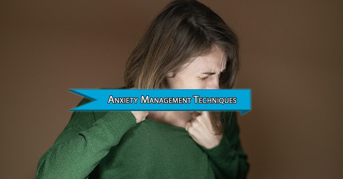 Simple Anxiety Management Techniques That Actually Help You