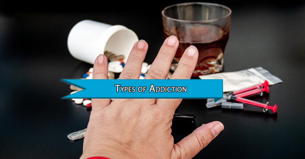 Understanding Different Types of Addiction and the Road to Recovery